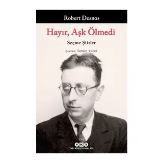 Hayır, Aşk Ölmedi - Seçme Şiirler