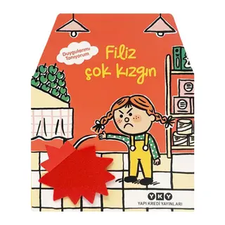 Duygularımı Tanıyorum – Filiz Çok Kızgın