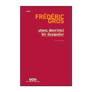 Utanç Devrimci Bir Duygudur