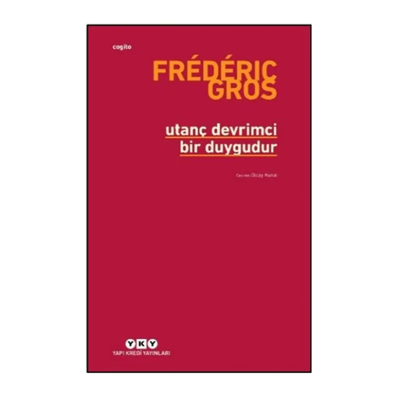 Utanç Devrimci Bir Duygudur