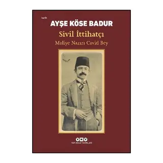 Sivil İttihatçı - Maliye Nazırı Cavid Bey