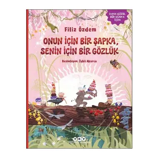 Onun İçin Bir Şapka, Senin İçin Bir Gözlük
