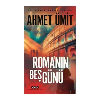 Roma’nın Beş Günü