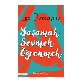 Yaşamak, Sevmek ve Öğrenmek