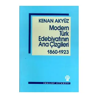 Modern Türk Edebiyatının Ana Çizgileri 1860-1923