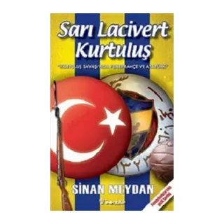 Sarı Lacivert Kurtuluş Kurtuluş Savaşı'nda Fenerbahçe ve Atatürk
