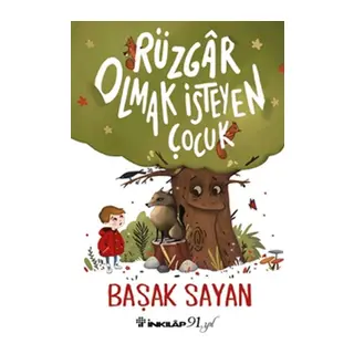Rüzgar Olmak İsteyen Çocuk
