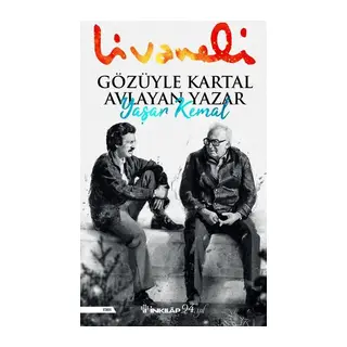 Gözüyle Kartal Avlayan Yazar Yaşar Kemal