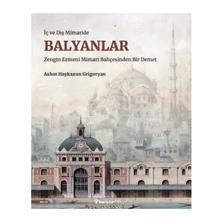 İç ve Dış Mimaride Balyanlar