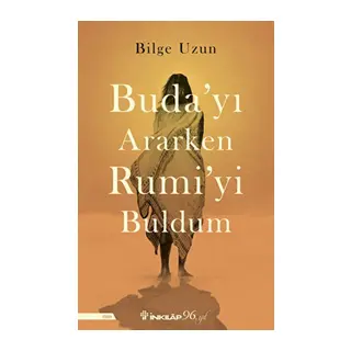 Buda'yı Ararken Rumi'yi Buldum