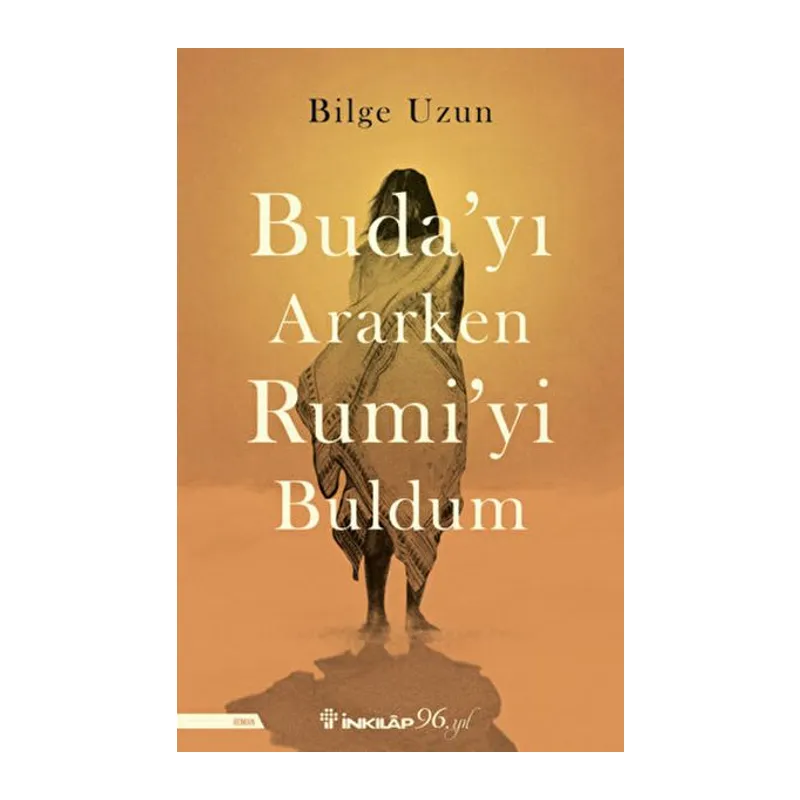 Buda'yı Ararken Rumi'yi Buldum
