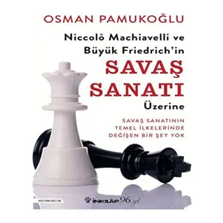 Niccolo Machiavelli ve Büyük Friedrich’in Savaş Sanatı Üzerine