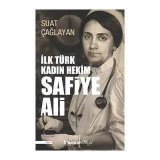 İlk Türk Kadın Hekim Safiye Ali