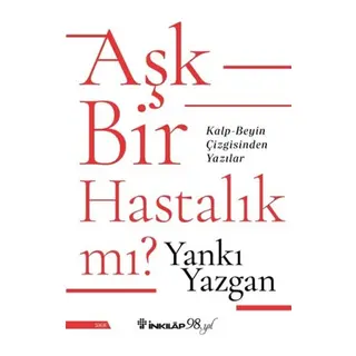 Aşk Bir Hastalık Mı?