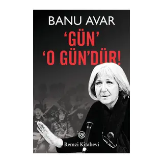 Gün' 'O Gün'dür!