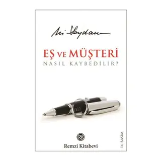 Eş ve Müşteri Nasıl Kaybedilir?