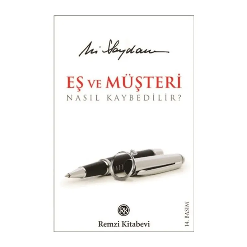 Eş ve Müşteri Nasıl Kaybedilir?