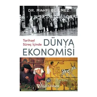 Tarihsel Süreç İçinde Dünya Ekonomisi