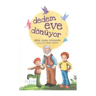 Dedem Eve Dönüyor