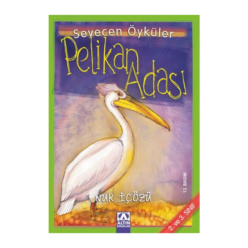 Pelikan Adası - Sevecen Öyküler