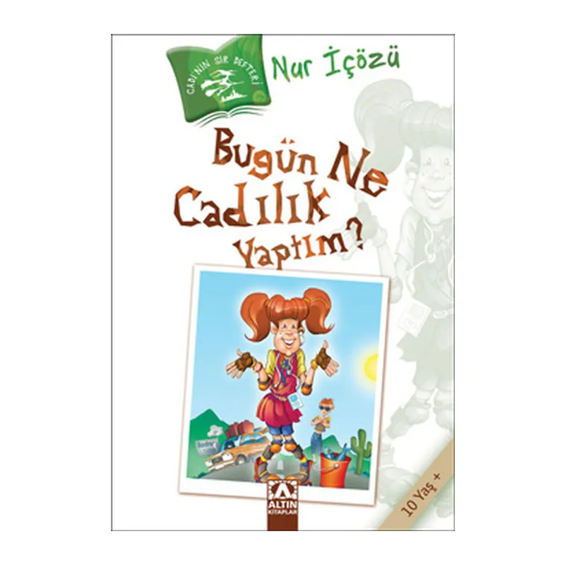 Bugün Ne Cadılık Yaptım?