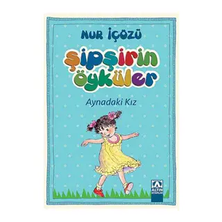 Şipşirin Öyküler - Aynadaki Kız
