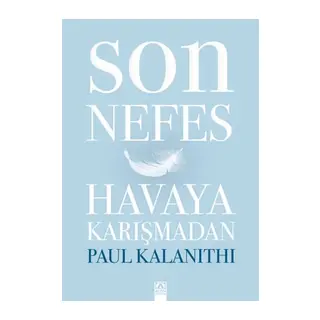 Son Nefes Havaya Karışmadan (Ciltli)