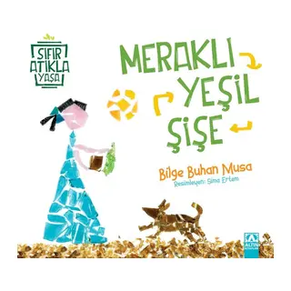 Meraklı Yeşil Şişe - Sıfır Atıkla Yaşa