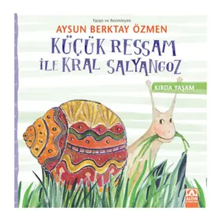 Küçük Ressam İle Kral Salyangoz