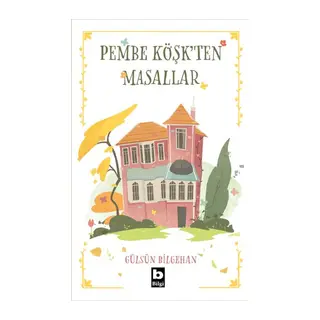 Pembe Köşkten Masallar