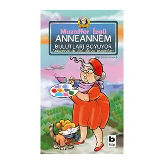 Anneannem Bulutları Boyuyor