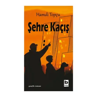 Şehre Kaçış