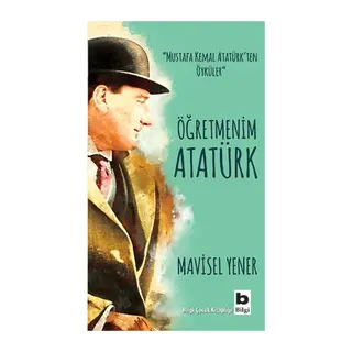 Öğretmenim Atatürk