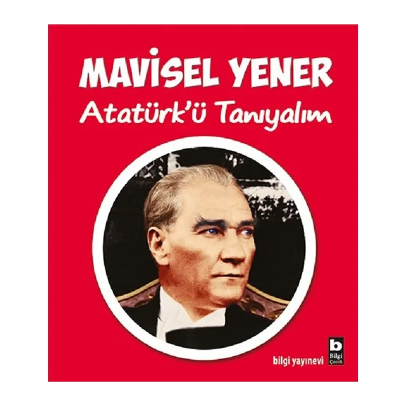 Atatürk’ü Tanıyalım