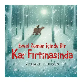 Evvel Zaman İçinde Bir Kar Fırtınasında
