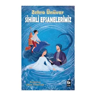 Sihirli Efsanelerimiz