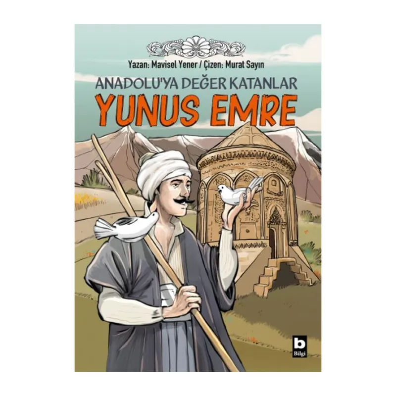 Anadoluya Değer Katanlar Yunus Emre