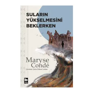 Suların Yükselmesini Beklerken