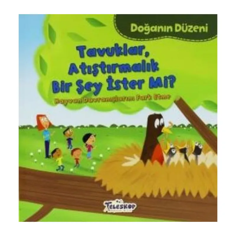 Doğanın Düzeni Tavuklar Atıştırmalık Bir Şey İster Mi