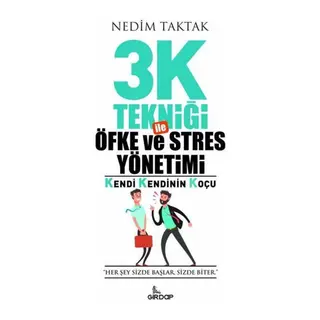 3K Tekniği İle Öfke ve Stres Yönetimi