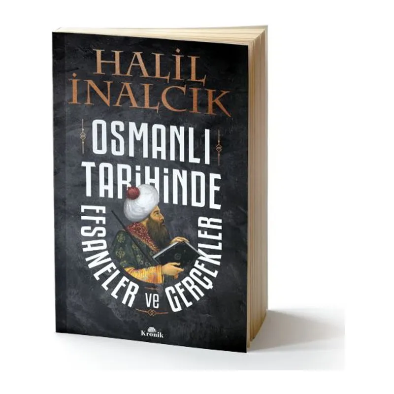 Osmanlı Tarihinde Efsaneler ve Gerçekler