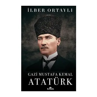 Gazi Mustafa Kemal Atatürk (Ciltli)