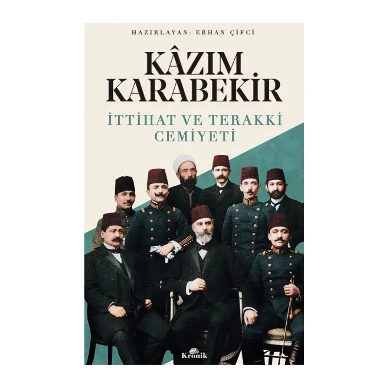 İttihat ve Teraki Cemiyeti Kazım Karabekir