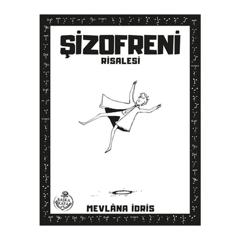 Şizofreni Risalesi