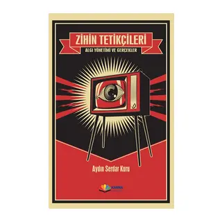 Zihin Tetikçileri - Algı Yönetimi ve Gerçekler