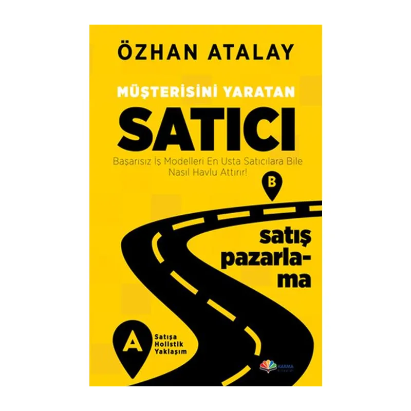 Müşterisini Yaratan Satıcı