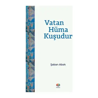 Vatan Hüma Kuşudur