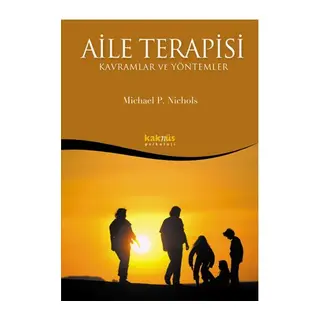 Aile Terapisi - Kavramlar ve Yöntemler