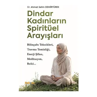 Dindar Kadınların Spiritüel Arayışları