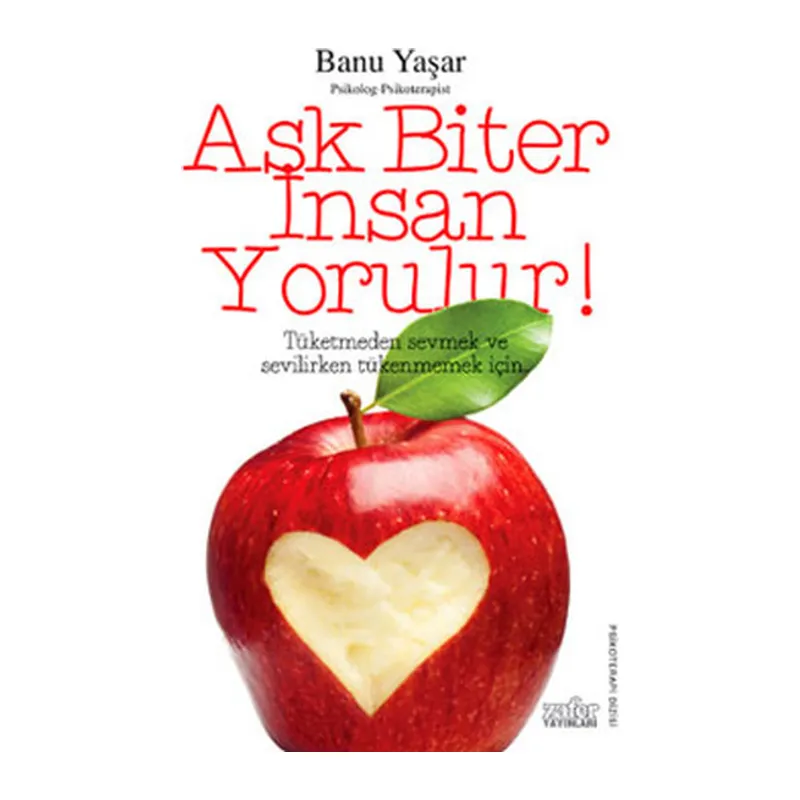 Aşk Biter İnsan Yorulur